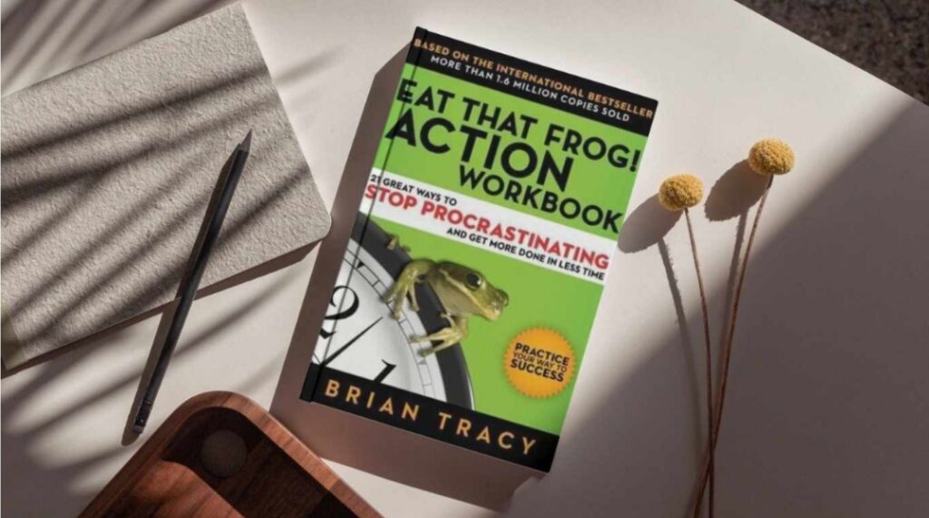 Eat That Frog!: Stop Menunda Pekerjaan dengan 21 Trik Praktis